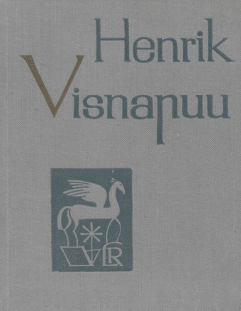 Henrik Visnapuu : [luuletused] (Väike luuleraamat ; 1966)