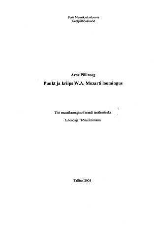 Punkt ja kriips W. A. Mozarti loomingus : töö muusikamagistri kraadi taotlemiseks