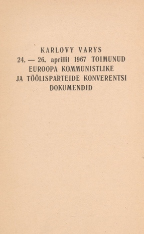 Euroopa kommunistlike ja töölisparteide konverents : dokumendid