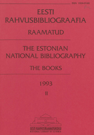 Eesti Rahvusbibliograafia. Raamatud = Estonian National Bibliography. Raamatud ; 2 1993
