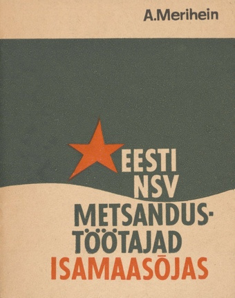 Eesti NSV metsandustöötajad Isamaasõjas