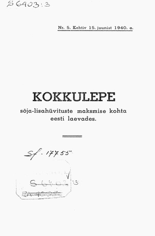 Kokkulepe sõja-lisahüvituste maksmise kohta eesti laevades ; 5 1940