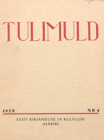 Tulimuld : Eesti kirjanduse ja kultuuri ajakiri ; 4 1959-11