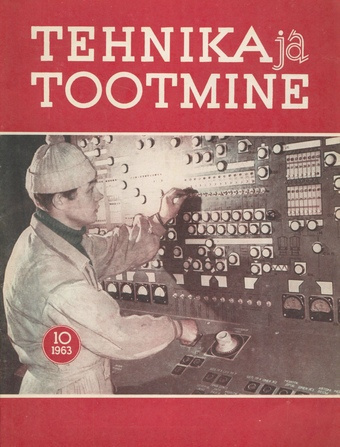 Tehnika ja Tootmine ; 10 1963-10