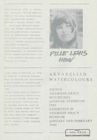 Pille Lehis-Hirv : akvarellid : näitus Adamson-Ericu Muuseumis, jaan. - veebr. 1990