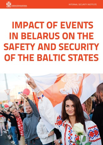 Impact of events in Belarus on the safety and security of the Baltic States : report 