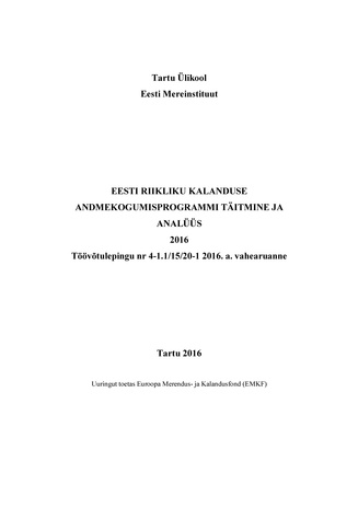 Eesti riikliku kalanduse andmekogumisprogrammi täitmine ja analüüs 2016 : töövõtulepingu nr 4-1.1/15/20-1 2016. a. vahearuanne 