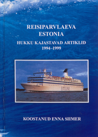 Reisiparvlaeva Estonia hukku kajastavad artiklid 1994-1999 