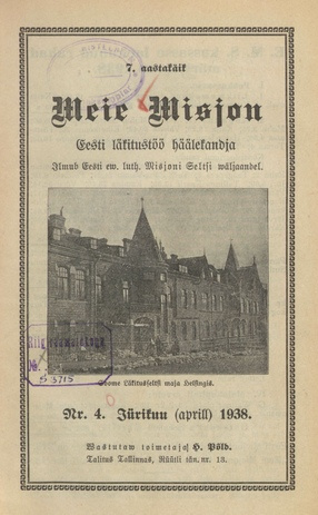Meie Misjon : Eesti läkitustöö häälekandja ; 4 1938-04