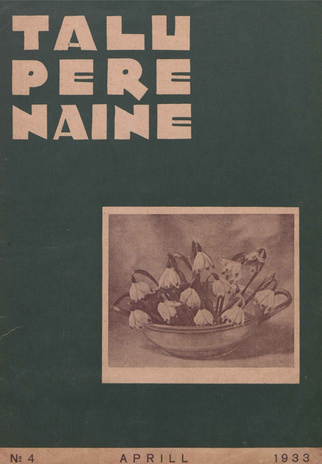 Taluperenaine : kodumajanduse ja kodukultuuri ajakiri ; 4 1933-04