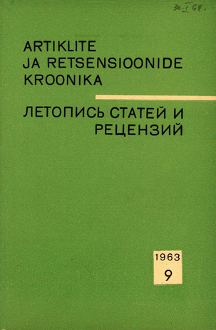 Artiklite ja Retsensioonide Kroonika = Летопись статей и рецензий ; 9 1963-09