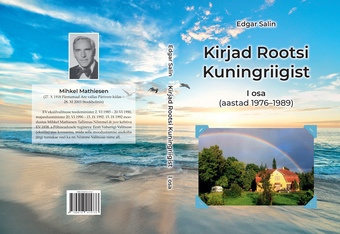 Kirjad Rootsi kuningriigist. 1 : I osa (aastad 1976-1989) 