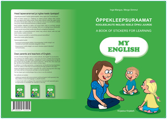 Õppekleepsuraamat koolieelikute inglise keele õpiku juurde = A book of stickers for learning 