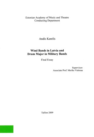 Wind bands in Latvia and drum major in military bands : final essay
