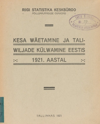 Kesa wäetamine ja taliwiljade külwamine Eestis 1921. aastal