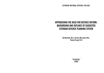 Approaching the need for defence reform: background and outlines of suggested Estonian defence planning system ; 1 (Toimetised [Kaitseväe Ühendatud Õppeasutused])