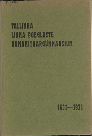 Tallinna Linna Poeglaste Humanitaargümnaasium : 1631-1931