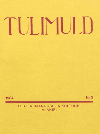 Tulimuld : Eesti kirjanduse ja kultuuri ajakiri ; 2 1984-05