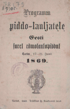 Programm piddo-lauljatele Eesti surel rõmolaulopiddul Tartus, 17. - 21. Junil 1869.