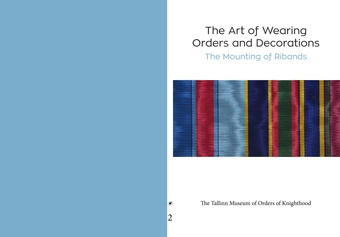 The art of wearing orders and decorations: the mounting of ribands : materials to exhibition 