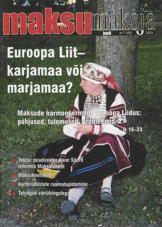 Maksumaksja : Eesti Maksumaksjate Liidu ajakiri ; 7 (69) 2003-07