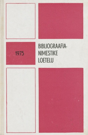 Bibliograafianimestike loetelu 1975 = Указатель библиографических пособий 1975 
