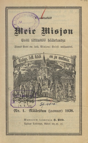 Meie Misjon : Eesti läkitustöö häälekandja ; 1 1938-01