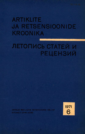 Artiklite ja Retsensioonide Kroonika = Летопись статей и рецензий ; 6 1971-06