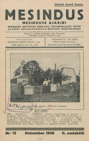 Mesindus : mesinduse ajakiri : Mesinduse Instituudi, Mesilaste Tõuarendajate Seltsi ja kõigi organiseerunud mesinike häälekandja ; 12 1936-12