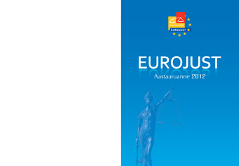 Eurojust. Aastaaruanne 2012