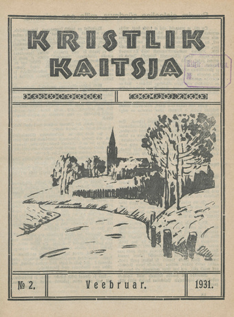 Kristlik Kaitsja : Eesti metodistide häälekandja ; 2 1931-02