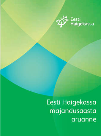 Eesti Haigekassa majandusaasta aruanne 2013