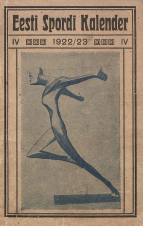 Eesti spordi kalender ; IV 1922/1923