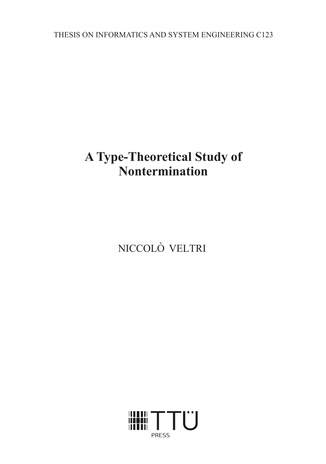 A type-theoretical study of nontermination = Tüübiteoreetiline uurimus mittetermineeruvusest 