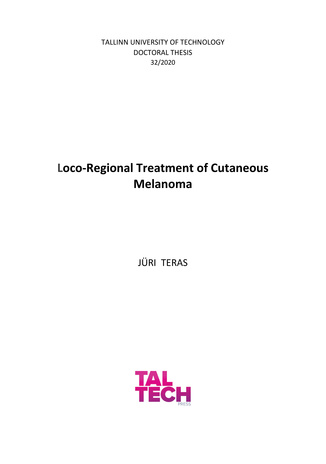 Loco-regional treatment of cutaneous melanoma = Nahamelanoomi lokoregionaalne ravi 