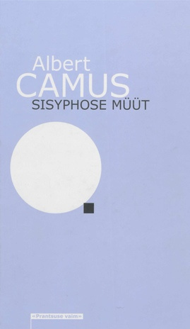 Sisyphose müüt : essee absurdist 