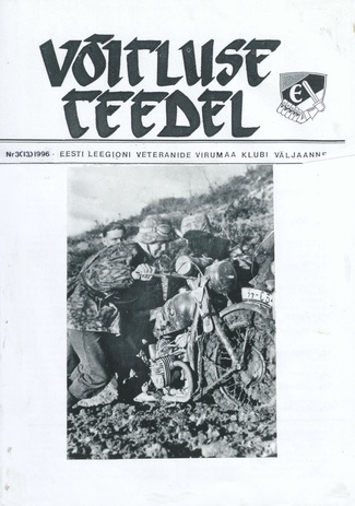 Võitluse Teedel : Eesti Leegioni Virumaa Klubi väljaande jätkamine ; 3 (13) 1996