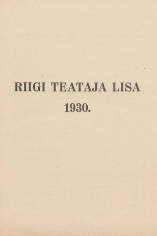 Riigi Teataja Lisa : seaduste alustel avaldatud teadaanded ; sisukord 1930