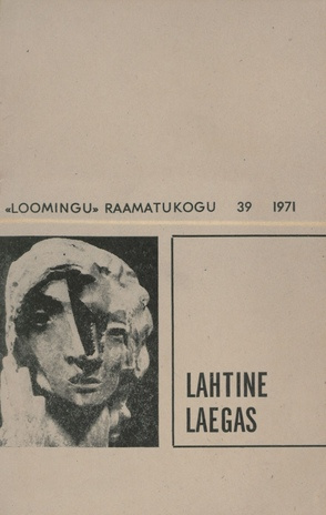 Lahtine laegas : valimik aforisme (Loomingu raamatukogu ; 39 (723) ; 1971)