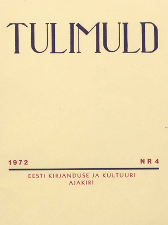 Tulimuld : Eesti kirjanduse ja kultuuri ajakiri ; 4 1972-11