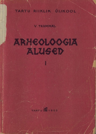 Arheoloogia alused. 1