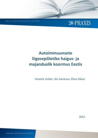 Autoimmuunsete liigesepõletike haigus- ja majanduslik koormus Eestis