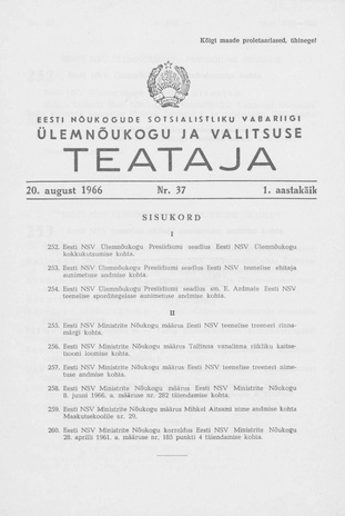 Eesti Nõukogude Sotsialistliku Vabariigi Ülemnõukogu ja Valitsuse Teataja ; 37 1966-08-20