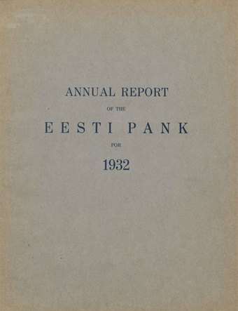 Annual report of the Eesti Pank [Bank of Estonia] ; 1932