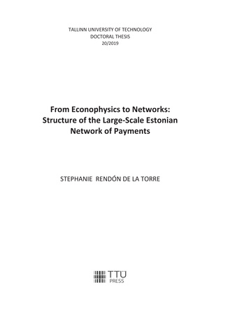 From econophysics to networks: structure of the large-scale Estonian network of payments = Majandusfüüsikast võrgustikesse: Eesti maksevõrgustike struktuur 