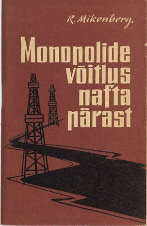 Monopolide võitlus nafta pärast