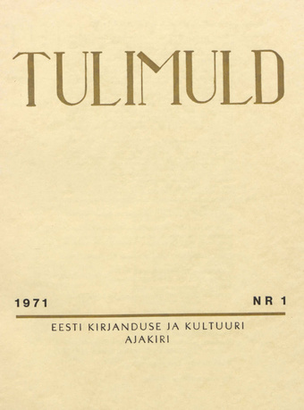 Tulimuld : Eesti kirjanduse ja kultuuri ajakiri ; 1 1971-03