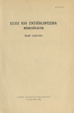 Eesti NSV entsüklopeedia märksõnastik. projekt / NLKP ajalugu