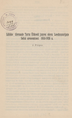 Lühike ülevaade Tartu Ülikooli juures oleva Loodusuurijate Seltsi arenemisest 1853-1928 a.