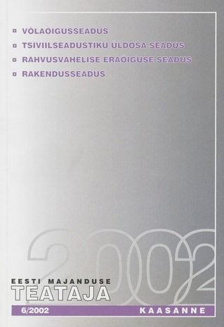 Võlaõigus ; (Eesti Majanduse Teataja. Kaasaanne 2002/6)